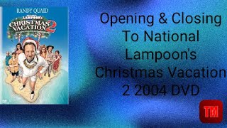 Opening amp Closing To National Lampoons Christmas Vacation 2 2004 DVD [upl. by Ennaegroeg]