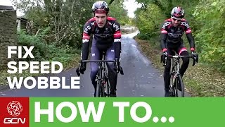 How To Solve Speed Wobble On Your Bike  GCNs Road Cycling Tips [upl. by Philipines]