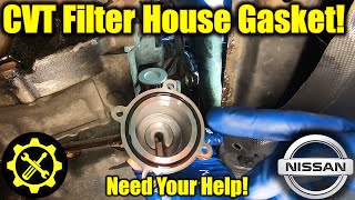 2007  2012 Nissan Altima 25L CVT Filter Housing Gasket  Can I find the right one [upl. by Nawed83]