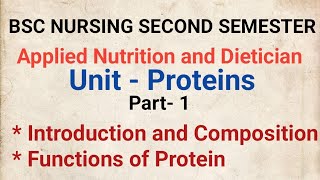 Unit  Proteins Applied Nutrition and Dietician BSC NURSING SECOND SEM [upl. by Enyallij764]