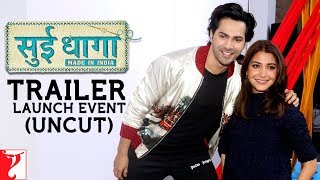 Sui Dhaaga  Made In India  Trailer Launch Uncut  Anushka Sharma  Varun Dhawan [upl. by Ahsiniuq]