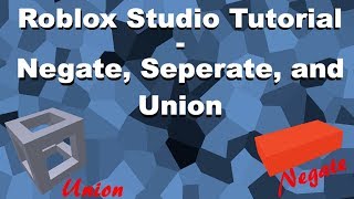 Roblox Studio Tutorial  Negate Seperate and Union [upl. by Maltzman246]