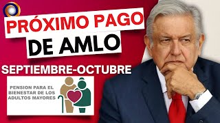 PRÓXIMO PAGO PENSIÓN DEL BIENESTAR A LOS ADULTOS MAYORES SEPTIEMBRE 2024 [upl. by Waxler831]