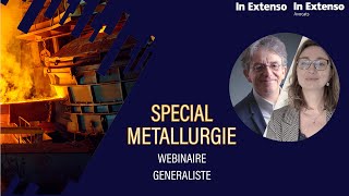 Replay  Webinaire Métallurgie Généraliste [upl. by Ereveneug]