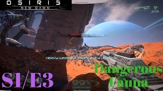 Osiris New Dawn S1E3  Dangerous Fauna [upl. by Neel]