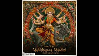 Shanti People  Mahishasura Mardini Camacho Remix [upl. by Olenka552]