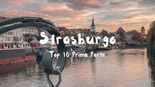 10 Cose da VEDERE A STRASBURGO che non puoi perdere Prima Parte [upl. by Leirza]