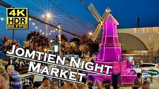 Jomtien Night Market Pattaya nightlife and evening 4K 60fps HDR 💖 Walking Tour 👀 Thailand 🇹🇭 [upl. by Anastase]