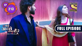 Unfortunate Reunion  Bade Achhe Lagte Hain 2  Ep 213  Full Episode  22 June 2022 [upl. by Ordnasil]