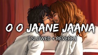 O O Jaane Jaana  Slowed  Reverb  Lyrics  Kamaal Khan  Textaudio  MusicLovers [upl. by Utter]