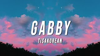 TisaKorean  Gabby Vino24k Remix Lyrics [upl. by Maurer811]