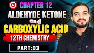 Aldehyde Ketone And Carboxylic Acid  12th Chemistry Chapter 12 Part3 neet a2zpractical991 [upl. by Anitnegra]