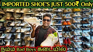 500 முதல் IMPORTED SHOES at Cheapest Price  Premium Quality Shoes  Bad Boys Shoes Shop In Chennai [upl. by Anerat]