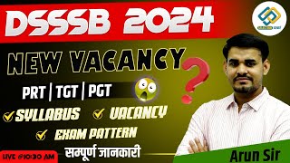 DSSSB 2024  New Vacancy  Syllabus  Exam Pattern  PRT TGT PGT Full Details By Arun Sir [upl. by Sila203]