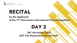 DAY 2 RECITAL by the Applicants of the 11th Hamamatsu International Piano Competition [upl. by Nosemyaj]