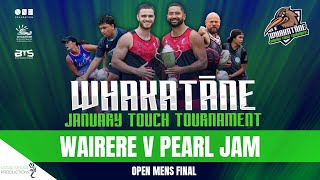 WAIRERE V PEARL JAM  Open Mens FINAL  Whakatāne January Touch Tournament 2024 [upl. by Nodmac849]