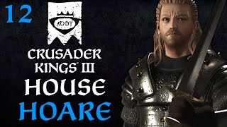 House Hoare  CK3 AGOT  Part 12 [upl. by Mikal]