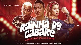 YKARO MC Feat VALESCA E MC GW RAINHA DO CABARÉ C Letra Ritmo Brega Funk [upl. by Enicnarf]