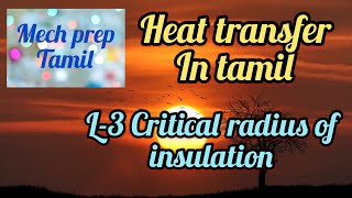 L3 Critical radius of insulationHeat transfer in tamil for TRBTNEB AETNPSC AENLC GETSSC JE [upl. by Aneehs596]