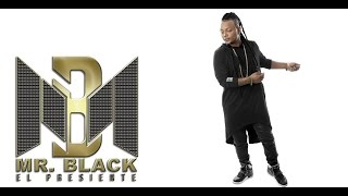 Cuentale Audio  Mr Black El Presidente ® 2013 [upl. by Ibed]