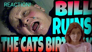 Violette1st Bill Ruins The Cats Birthday Reaction [upl. by Blanka68]