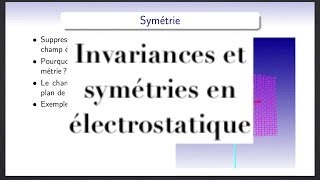 Electromagnétisme  utilisation des invariances et symétries en électrostatique [upl. by Cavit]