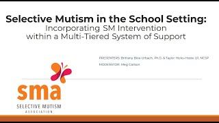 Selective Mutism in School Incorporating SM Intervention within a MultiTiered System of Support [upl. by Elodia]