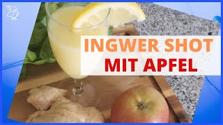 🚀Ingwer Shot mit Apfel🚀 Apfelsaft und Ingwer eine leckere Mischung Rezept zum selber machen [upl. by Ylime]