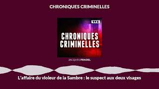 L’affaire du violeur de la Sambre  le suspect aux deux visages  Chroniques Criminelles [upl. by Modnar212]