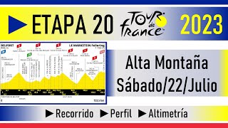 Etapa 20 TOUR de FRANCIA 2023 Recorrido Perfil y Altimetría [upl. by Ainesy107]