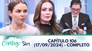 Contigo Sim  Capitulo 106 Completo  17092024 [upl. by Lesna]