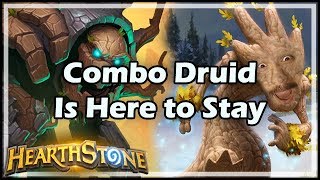 Hearthstone Combo Druid Is Here to Stay [upl. by Afaw]