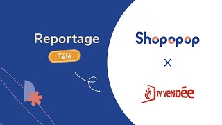 Reportage Shopopop sur TV Vendée [upl. by Holder]