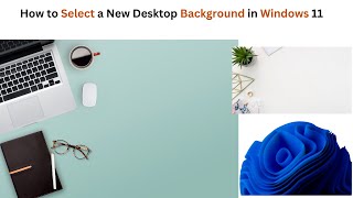 How to Select a New Desktop Background in Windows 11  Change Desktop Background in Windows 11 [upl. by Leanor679]