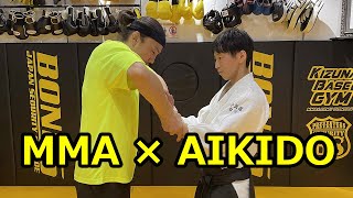 AIKIDO × MMA  Does the Aikido Masters technique work for MMA fighter PART02 [upl. by Uaerraj]