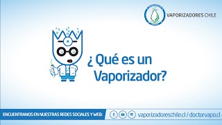 Introducción ¿Qué es un vaporizador En Español  VaporizadoresChile [upl. by Bensky522]