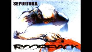 Sepultura  Roorback Full Album 2003 [upl. by Nerrat]