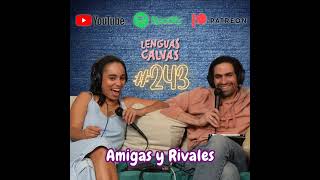 243  AMIGAS Y RIVALES FT christianalvarezrd lauragisselle [upl. by Sessler]