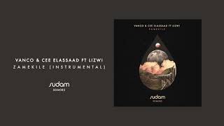 SDM082 Vanco amp Cee ElAssaad Ft Lizwi  Zamekile Instrumental Edit Sudam Recordings [upl. by Calley]