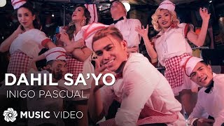 Dahil Sayo  Inigo Pascual Music Video [upl. by Strang]