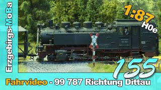 Folge 155  Modellbahn Fahrvideo  99 787 von Oybern nach Dittau  187  Deutsch H0e [upl. by Jeremias]