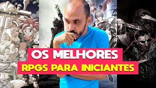 Os Melhores RPGs para Iniciantes [upl. by Smoot896]