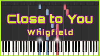 Close to You I Whigfield I Synthesia Piano Cover [upl. by Aratihc]