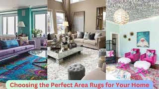 Choosing the Perfect Area Rugs for Your Home [upl. by Aniuqal]