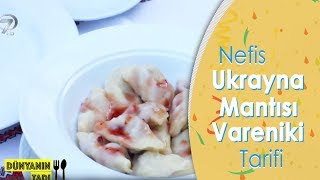 Ukrayna Mantısı Vareniki Nasıl Yapılır  Vişneli Mantı [upl. by Karwan716]