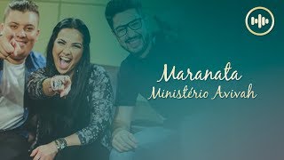 Ministério Avivah  Maranata Com Letra  Gospel Hits [upl. by Lesslie]