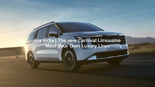 Kia India  The new Carnival Limousine  Meet Your Own Luxury Liner [upl. by Marabelle]