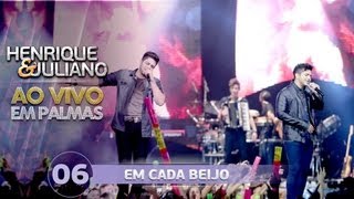 Henrique e Juliano  EM CADA BEIJO  DVD Ao vivo em Palmas [upl. by Noam]