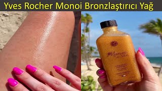 Yves Rocher Monoi Bronzlaştırıcı Aromatik Yağ [upl. by Aisined]