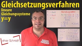 Gleichsetzungsverfahren  lineare Gleichungssysteme  yy  Lehrerschmidt  einfach erklärt [upl. by Nyram]